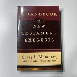A Handbook of New Testament Exegesis - Paperback, by Blomberg Craig - Good - Imagen 1 de 5