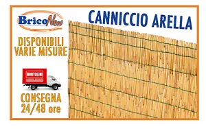 ARELLA IN BAMBOO CANNICCIO ARELLE CANNE PER RECINZIONE OMBRA BAMBU MISURE VARIE - Foto 1 di 2