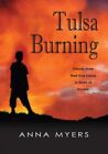Tulsa Burning Friends Show Their True Colors in Times of Trouble 9781937054663