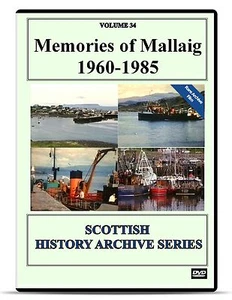 DVD Memories of Mallaig 1960 - 1985 Lochaber MacBrayne Ships Ferries Highland - Picture 1 of 12