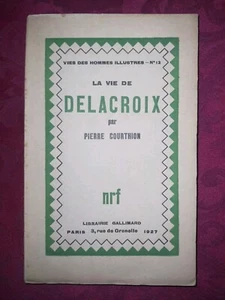 La vie de Delacroix par Pierre Courthion NRF Gallimard 1927 - Bild 1 von 6