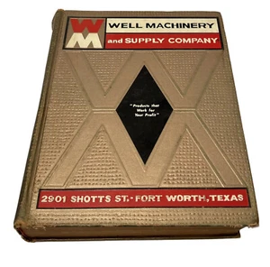 VTG 1953 Well Machinery & Supply Co. Fort Worth, TX Catalog D Industrial Tool - Picture 1 of 21