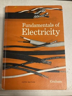 Vintage- 1968, Fifth Edition " FUNDAMENTALS OF ELECTRICITY " Graham- Good - Image 1 of 3