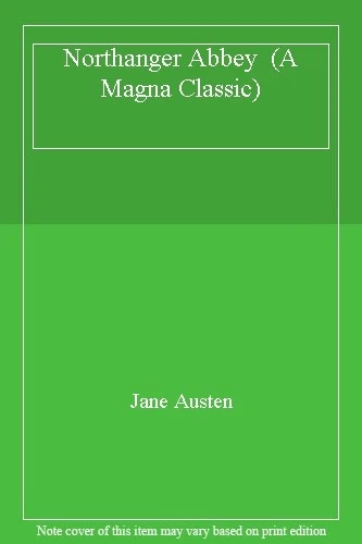 Northanger Abbey - Jane Austin A Magna Classic Hardcover By Jane Austen - Image 1 of 1