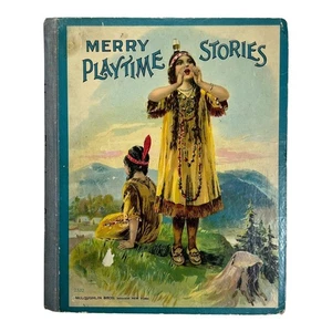 1919 McLoughlin Bros Merry Playtime Stories Illustrated Story Book for Children - Picture 1 of 13