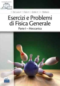 9788836231645 Esercizi e Problemi di Fisica Generale : Vol. 1 - R. De Luca,O. Fi - Foto 1 di 2