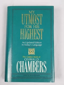 My Utmost for His Highest by Oswald Chambers (1992, Hardcover) - Picture 1 of 10