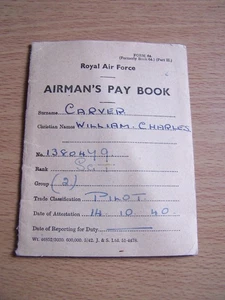 Airmans Pay Book SGT W C Carver Pilot 1380479 1940 RAF Form 64 - Picture 1 of 6