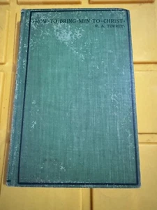 1893-1910 “How to Bring Men to Christ” by R.A. Torrey VTG HC Christian Classic - Imagen 1 de 4