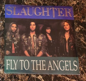 Slaughter Fly To The Angels/Up All NIght(live) original 1991 UK 7" single w/ps - Picture 1 of 2