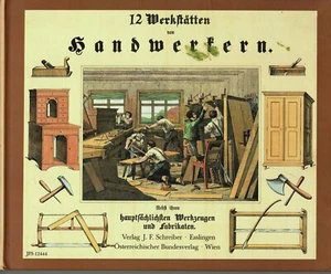 12 Werkstätten von Handwerkern. Nebst ihren hauptsächl. Werkzeugen u. Fabrikaten - Bild 1 von 1