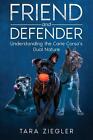 Title: Friend and Defender: Understanding the Cane Corso's Dual Nature by Tara Z