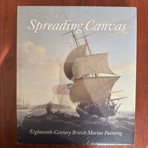 Spreading Canvas : Eighteenth-Century British Marine Painting by Geoff... - Foto 1 di 2