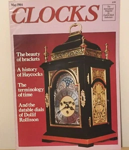 CLOCKS MAG MAY 1984 THE BEAUTY OF BRACKETS A HISTORY OF HAYCOCKS - Picture 1 of 1