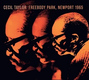 Cecil Taylor - Freebody Park, Newport 1965 (2024) CD NEW/SEALED SPEEDYPOST - Picture 1 of 2
