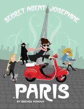 SECRET AGENT JOSEPHINE IN PARIS By Brenda Ponnay *Excellent Condition*