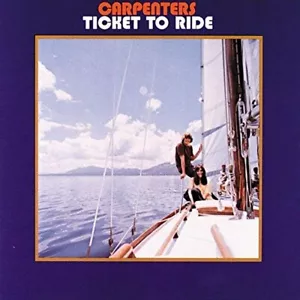 THE CARPENTERS - Ticket to Ride (180g REMASTERED VINYL LP, 2017) **NEW** - Imagen 1 de 1