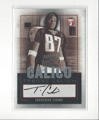 2003 Topps Pristine Tyrone Calico RC Rookie AUTOGRAPH Titans - Image 1 of 2