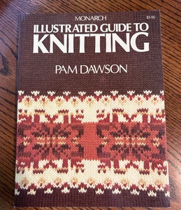 Vintage 1977 Monarch Illustrated Guide to Knitting Pam Dawson SC Book 160 Pages - Picture 1 of 7