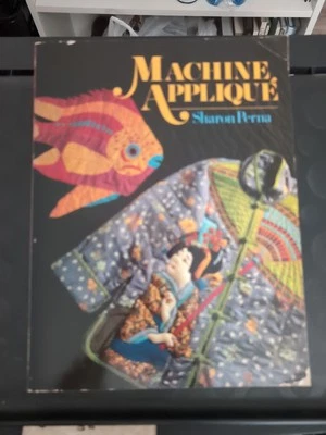 "Machine Applique" Quilting Pattern Book Paperback Sharon Perna - Image 1 of 4