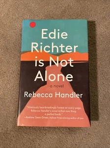 Edie Richter Is Not Alone, Rebecca Handler, SIGNED, 1st Edition, Brand New - Picture 1 of 4