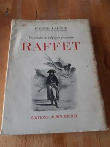 RAFFET: Ein Maler des französischen Epos - Pierre Ladoué - Albin Michel (1946) - Bild 1 von 4