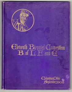 Souvenir Eleventh Biennial Convention B. of L. F. & E., Columbus, OH, Sept. 1908 - Picture 1 of 6
