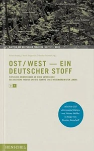 Ost / West - Ein Deutscher Stoff, Deutsche Theater und Wiedervereinigung - Bild 1 von 1