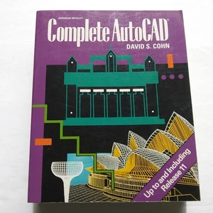 Complete AutoCAD by David S. Cohn Up to Release 11 Addison-Wesley 1991 - Picture 1 of 12