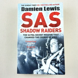 SAS Shadow Raiders: The Ultra-Secret Mission that Changed WWII by Damien Lewis - Picture 1 of 14