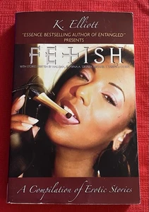 Fetish: A Compilation of Erotic Stories by K. Elliott Paperback 2005 1st Edition - Picture 1 of 12