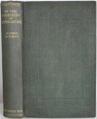 IN THE FOOTSTEPS OF LIVINGSTONE Dolman 1840s Africa Lake Ngami Big Game Hunting - Image 1 of 4