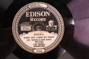 Merry Sparklers - EDISON 51313 - Every Day I Hear My Daddy Say - Fox Trots - Picture 1 of 4