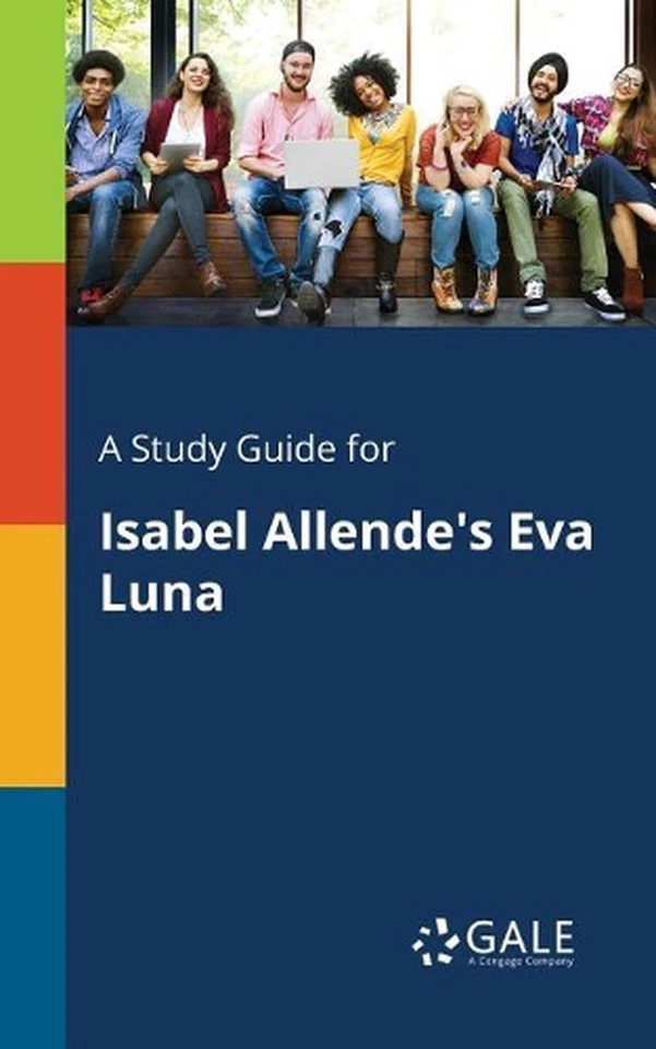 A Study Guide for Isabel Allende's Eva Luna by Cengage Learning Gale (English) P - Image 1 of 1