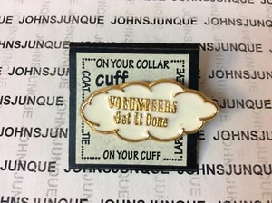 VOLUNTEERS GET IT DONE PIN CUFF STUFF PINS NEW ON CARD PERFECT FOR LAPEL - Picture 1 of 1