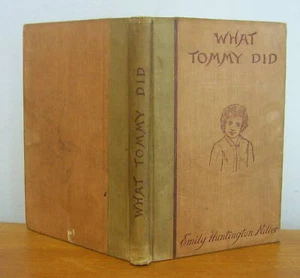 WHAT TOMMY DID by Emily Huntington Miller circa 1880, Illustrated - Picture 1 of 3