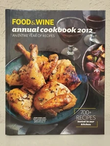 Food and Wine Annual Cookbook 2012 : An Entire Year of Recipes Ha - Picture 1 of 6