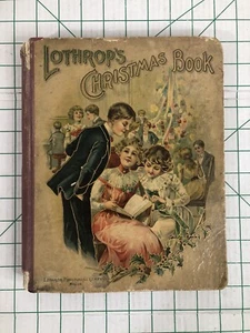 Antique Lothrop’s Christmas Book Illustrated Boston 1900 Color Plates - Picture 1 of 15