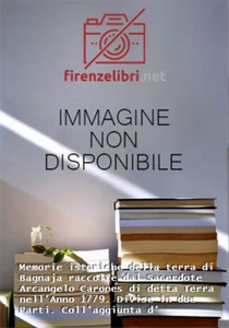 Carones,Arcangelo. - Memorie istoriche della terra di Bagnaja raccolte dal Sacer - Imagen 1 de 1