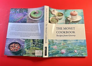 The Monet Cookbook: Recipes from Giverny Hardback w/Dust Jacket Very Good Cond - Foto 1 di 10