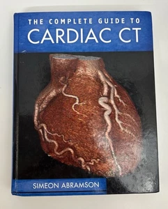 The Complete Guide To Cardiac CT  Hard Cover 2012 Abramson, Simeon, Good - Picture 1 of 16