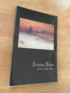 Peggy O'Brien / Sudden Thaw Inscribed Signed 1st Edition 2004 - Picture 1 of 4