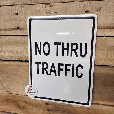 NO A TRAVÉS DE TRÁFICO - SEÑAL, ALUMINIO - señal de tráfico, señal de tráfico, privada, 9" x 12" Foto 1 de 3