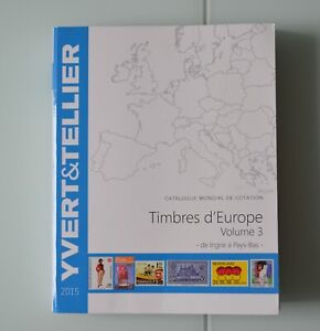 Catalogue de cotation YVERT ET TELLIER des timbres d'EUROPE volume 3 de 2015