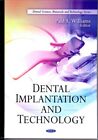 Dental Implantation and Technology, Hardcover by Williams, Paul A. (EDT), Bra...