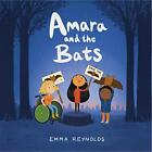 Amara Et The Chauve-Souris Par Reynolds Emma Neuf Livre ,Gratuit & ,(Livre De