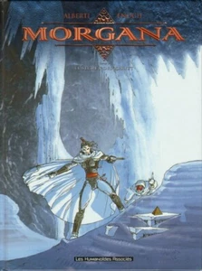 Morgana 2.Le secret des Krritt.ALBERTI / ENOCH.Humanoides Associés EO 2003 CC6 - Imagen 1 de 1