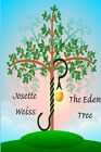 The Eden Tree By Weiss, Josette