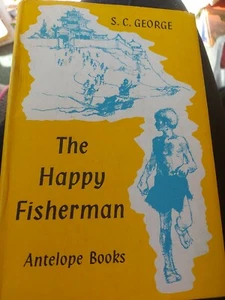The Happy Fisherman by S C George children's book 1965 Antelope hardback - Picture 1 of 4