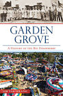 Garden Grove, California, Brief History, Paperback